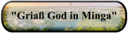 "Griaß God in Minga"