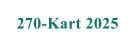 270-Kart 2025